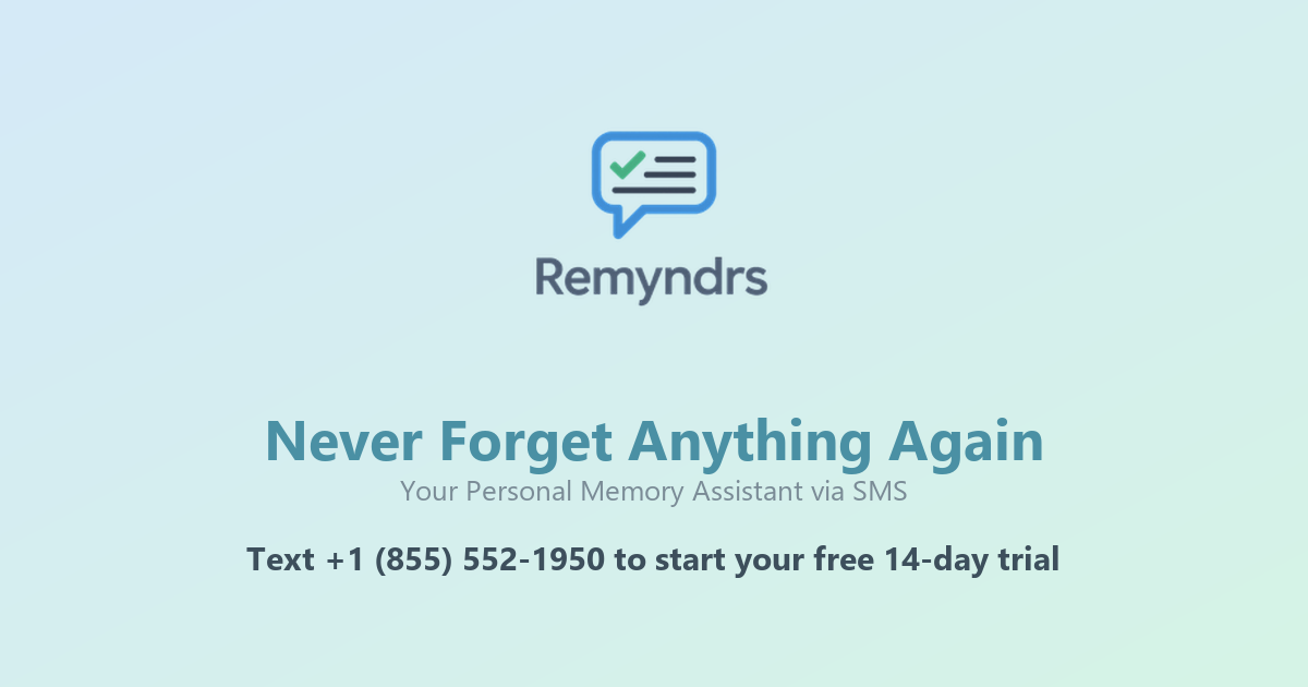 Remyndrs — Your Personal Memory Assistant via Text | Never Forget Anything